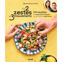 ISBN En 2 zestes et 3 mouvements : Le livre de Un zeste pour deux, Alimentation, 192 pages