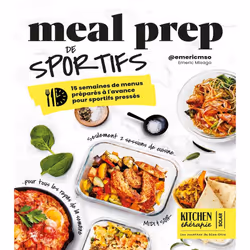 ISBN Meal Prep de sportifs - Kitchen Thérapie - 15 semaines de menus préparés à l'avance pour sportifs pressés : Le livre de  ...