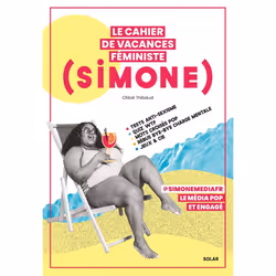 ISBN Le Cahier de vacances féministe de Simone 2024 : Le livre de Chloé Thibaud, 64 pages