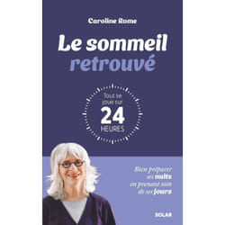ISBN Le sommeil retrouvé : tout se joue sur 24 heures : Le livre de Caroline Rome