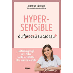 ISBN Hypersensible, du fardeau au cadeau : Le livre de Jennifer Réthoré