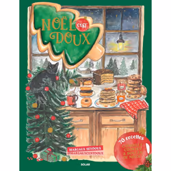 ISBN Noël, c'est doux - Cannelle, cookies et boules de neige ! : Le livre de Margaux Seydoux, Alimentation, 184 pages