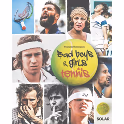 ISBN Bad boys & girls du tennis : Le livre de François Thomazeau, Sport & loisirs, 160 pages