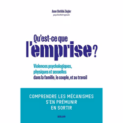 ISBN Qu'est-ce que l'emprise - Comprendre les mécanismes de prédation pour s'en prémunir : Le livre de Anne Clotilde Ziégler, ...