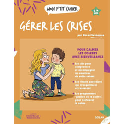 ISBN Mon p'tit cahier Gérer les crises : Le livre de Noémi Benhamou, Isabelle Maroger, Mademoiselle Eve
