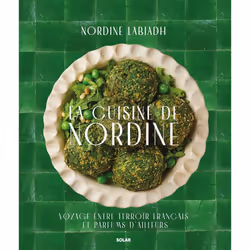 ISBN La cuisine de Nordine : Le livre de Nordine Labiadh, Alimentation, 216 pages