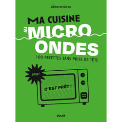 ISBN Cuisine au micro-ondes : Le livre de Céline de Cérou