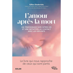 ISBN L'amour après la mort - Un témoignage sur l'après-vie et une initiation au contact avec les défunts : Le livre de Gilles Diederichs