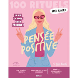 ISBN Mon Cahier 100 rituels - Pensée positive : Le livre de Cécile Neuville, Alice Wietzel, Bénédicte Voile