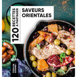 ISBN Saveurs orientales - 120 recettes à partager - Tous en Cuisine : Le livre de Collectif