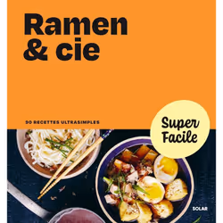 ISBN Ramen & Cie - Super Facile : Le livre de Collectif, Alimentation, 192 pages