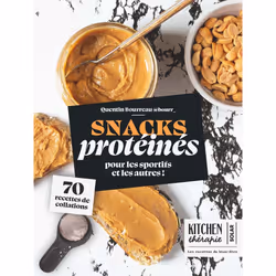 ISBN Snacks protéinés - Kitchen Thérapie - 70 recettes de collations pour les sportifs : Le livre de Quentin Bourreau, Alimen ...
