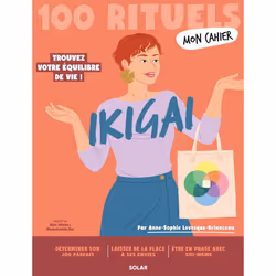 ISBN Mon Cahier 100 rituels Ikigai : Le livre de Anne-Sophie Levesque-Brianceau, Alice Wietzel, Mademoiselle Eve, Santé, espr ...