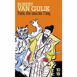 ISBN Trafic d'or sous les T'ang : Le livre de Robert van Gulik, 109 mm, 178 mm, 1 pièce(s)