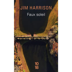 ISBN Faux soleil : Le livre de Jim Harrison