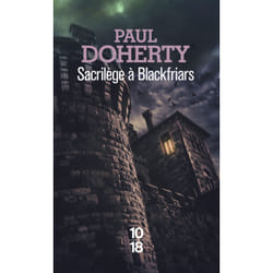 ISBN Sacrilège à Blackfriars : Le livre de Paul Doherty