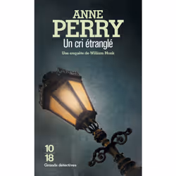 ISBN Un cri étranglé : Le livre de Anne Perry, 448 pages