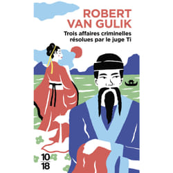 ISBN Trois affaires criminelles résolues par le juge Ti : Le livre de Robert van Gulik