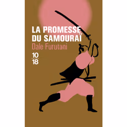 ISBN La promesse du samouraï : Le livre de Dale Furutani, Thrillers, 256 pages