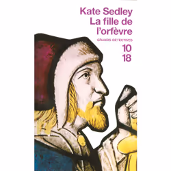 ISBN La fille de l'orfèvre : Le livre de Kate Sedley, 304 pages