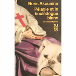 ISBN Pélagie et le bouledogue blanc : Le livre de Boris Akounine, 352 pages