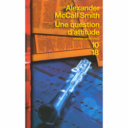 ISBN Une question d'attitude : Le livre de Alexander McCall Smith, 288 pages