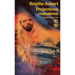 ISBN Projections macabres : Le livre de Brigitte Aubert
