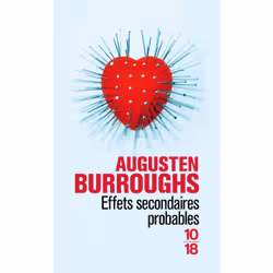 ISBN Effets secondaires probables : Le livre de Augusten Burroughs, 312 pages