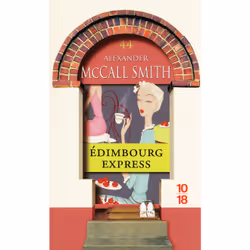 ISBN Edimbourg express : Le livre de Alexander McCall Smith, 432 pages