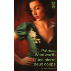ISBN D'une pierre deux coups : Le livre de Patricia Wentworth