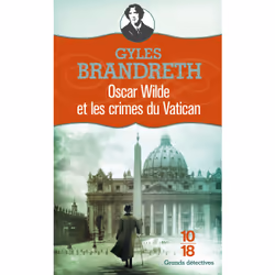 ISBN Oscar Wilde et les crimes du Vatican : Le livre de Gyles Brandreth, 408 pages