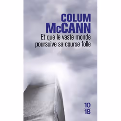 ISBN Et Que Le Vaste Monde Poursuive Sa Course Folle, Romance, Français, Livre broché