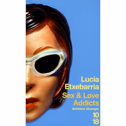 ISBN Sex &amp; Love Addicts, Romance, Français, Livre broché