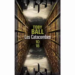 ISBN Les Catacombes : Le livre de Toby Ball, 432 pages