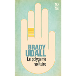 ISBN Le polygame solitaire : Le livre de Brady Udall