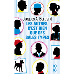 ISBN Les autres, c'est rien que des sales types : Le livre de Jacques André Bertrand