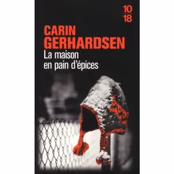 ISBN La maison en pain d'épices : Le livre de Carin Gerhardsen, 336 pages