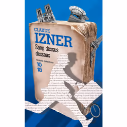 ISBN Sang dessus dessous : Le livre de Claude Izner, 264 pages