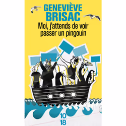 ISBN Moi, j'attends de voir passer un pingouin : Le livre de Geneviève Brisac, 96 pages