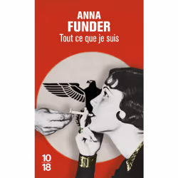 ISBN Tout ce que je suis : Le livre de Anna Funder, Roman, 504 pages
