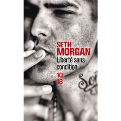 ISBN Liberté sans condition : Le livre de Seth Morgan