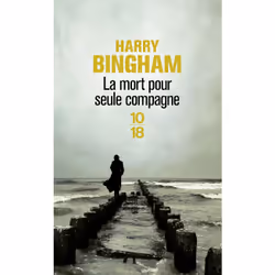 ISBN La mort pour seule compagne : Le livre de Harry Bingham, 456 pages