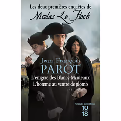 ISBN Nicolas Le Floch - l'énigme des Blancs-Manteaux suivi de L'homme au ventre de plomb : Le livre de Jean-François Parot, 6 ...