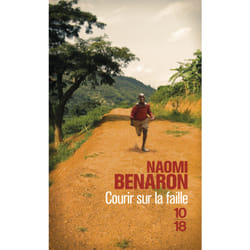 ISBN courir sur la faille : Le livre de Naomi Benaron