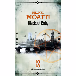 ISBN Blackout Baby : Le livre de Michel Moatti, Thrillers, 432 pages