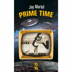 ISBN Prime Time : Le livre de Jay Martel, 480 pages