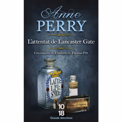ISBN L'attentat de Lancaster Gate -poche- : Le livre de Anne Perry, 408 pages