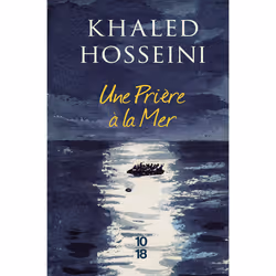 ISBN Une prière à la mer : Le livre de Khaled Hosseini, Dan Williams, Roman, 56 pages