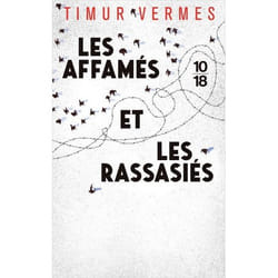 Les affamés et les rassasiés (Poche)