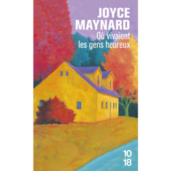 ISBN Où vivaient les gens heureux : Le livre de Joyce Maynard